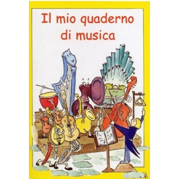 EDIZIONI CURCI "Il Mio Quaderno di Musica" per bambini