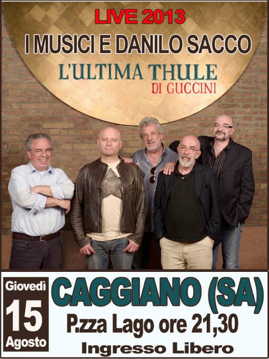 Parte da Caggiano il 15 agosto 2013 il tour dei “ I Musici&amp;Danilo Sacco”