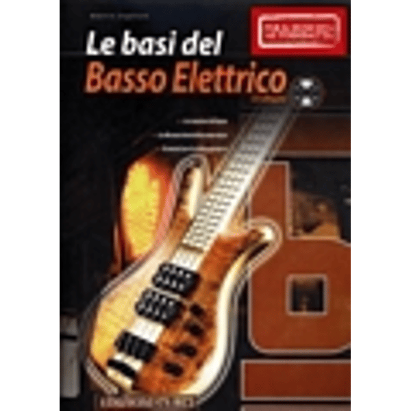 EDIZIONI CURCI Le Basi del Basso Elettrico